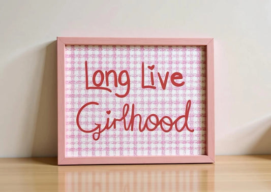 Long Live Girlhood Print